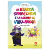 La Strega Sanaconda e la guerra di Virulandia