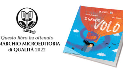 Edizioni Astragalo ha vinto il premio  “Marchio Microeditoria di Qualità 2022” per “Il Grande Volo”