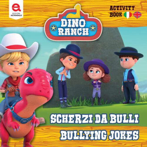 Story_Cover_DR_123_REV_Stampa01-1 Dino Ranch scherzi da bulli